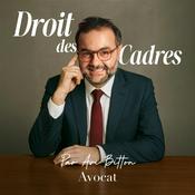 Podcast Droit des cadres — 22 ans d’expertise juridique au service des cadres en entreprise