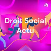 Podcast Droit Social Actu
