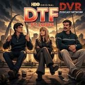 Podcast DTF St. Louis
