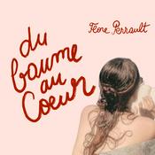 Podcast du baume au coeur