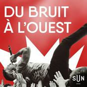 Podcast Du Bruit à l'Ouest