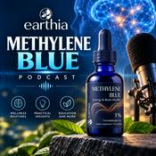 Podcast Earthia Methylene Blue