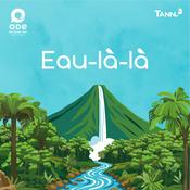 Podcast Eau-là-là