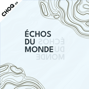 Podcast Échos du monde