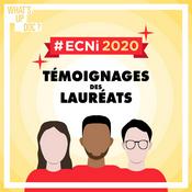 Podcast ECNi 2020, ils nous racontent...