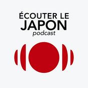 Podcast Écouter le Japon