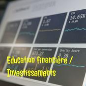 Podcast Education financière / Investissements