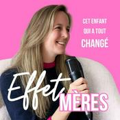 Podcast Effet mères