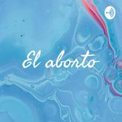 Podcast El aborto