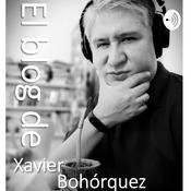 Podcast El Blog de Xavier Bohorquez Sanchez