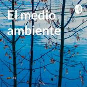 Podcast El medio ambiente