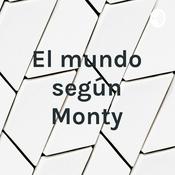 Podcast El mundo según Monty