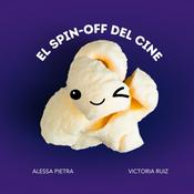 Podcast El spin-off del cine