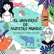 Podcast El universo de nuestro mundo.