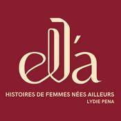 Podcast ELLA - Histoires de femmes nées ailleurs