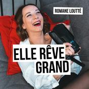 Podcast Elle Rêve Grand