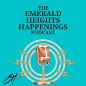 Podcast Emerald Heights Happenings