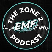 Podcast EMF TRAINING I THE ZONE 2 PODCAST