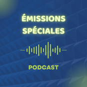Podcast Emissions Spéciales - 2025