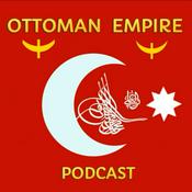 Podcast Ottoman Empire Podcast