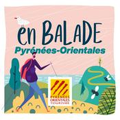 Podcast En Balade | A la (re) découverte des Pyrénées Orientales