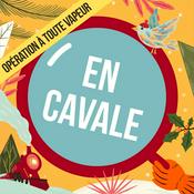 Podcast En Cavale - "Opération À Toute Vapeur"
