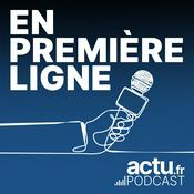 Podcast En première ligne par actu.fr