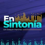 Podcast En Sintonía con Joaquín Martínez