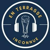 Podcast En Terrasse Inconnue