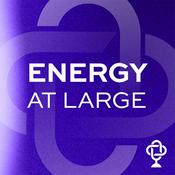 Podcast Energy at Large