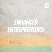 Podcast Enhanced Entrepreneurs