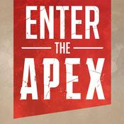 Podcast Enter the Apex: An Apex Legends Podcast