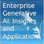 Podcast Enterprise Generative AI: Insights and Applications