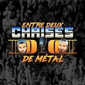 Podcast Entre Deux Chaises de Metal
