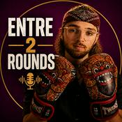 Podcast Entre 2 Rounds