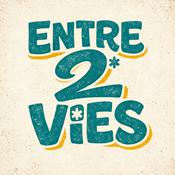 Podcast Entre 2 Vies