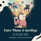 Podcast Entre Plume et Sortilège