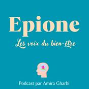 Podcast Epione, les voix du bien-être