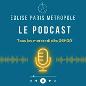 Podcast EPM Eglise Paris Métropole | Le Podcast