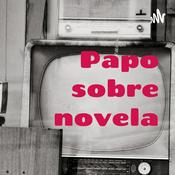 Podcast Papo sobre novela📺🗣️