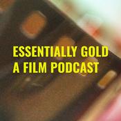 Podcast Essentially Gold: A Film Podcast