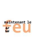 Podcast Et maintenant le feu