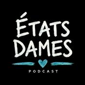 Podcast ÉTATS DAMES