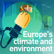 Podcast Europe’s Climate and Environment