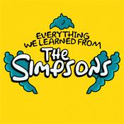 Podcast Everything We Learned From The Simpsons