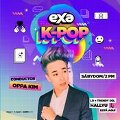 Podcast Exa K-Pop con Oppa Kim Pop