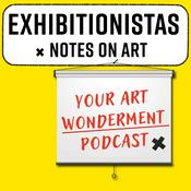 Exhibitionistas: Notes on Contemporary Art and Life