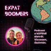 Podcast Expat Boomers Podcast - Beszélgetések a külföldi életről, viccesen és őszintén...