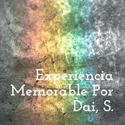 Podcast Experiencia Memorable Por Dai, S.