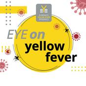 Podcast EYE on Yellow Fever